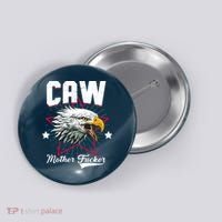 Caw Mother Fucker Button thumb 0