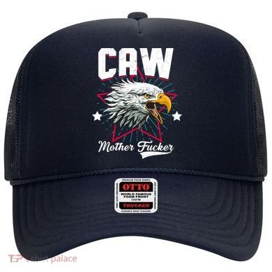 Caw Mother Fucker Hat
