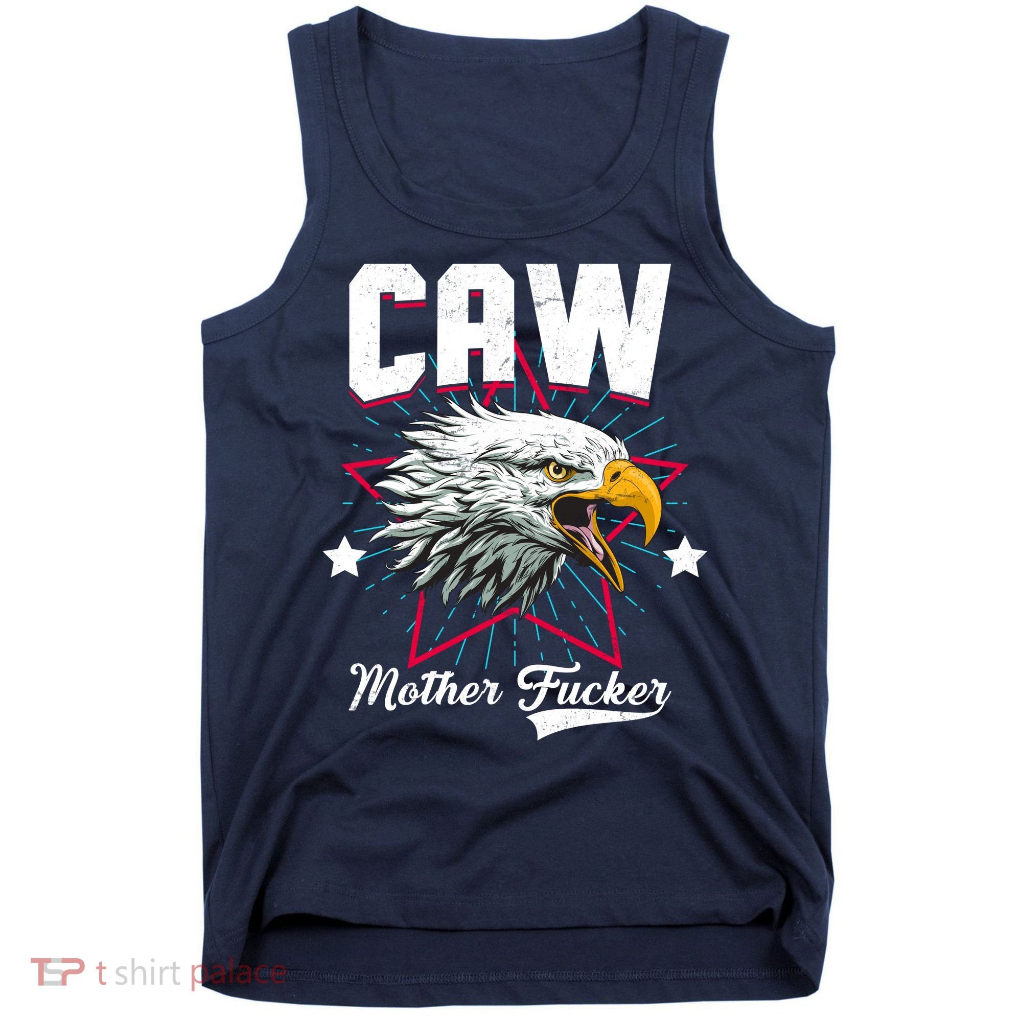Caw Mother Fucker Tank Top