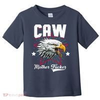 Caw Mother Fucker Toddler T-Shirt thumb 0