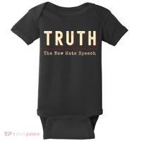 Conservative Anti Woke Cancel Culture Truth The New Hate Speech Baby Bodysuit thumb 0