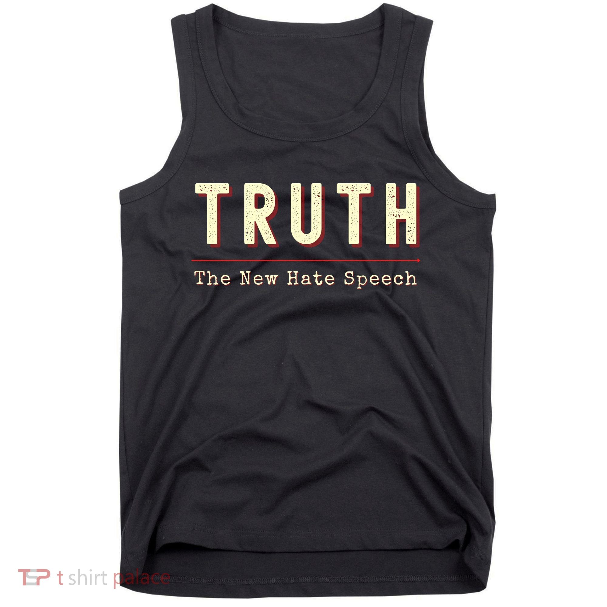 Conservative Anti Woke Cancel Culture Truth The New Hate Speech Tank Top