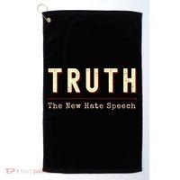 Conservative Anti Woke Cancel Culture Truth The New Hate Speech Golf Towel thumb 0