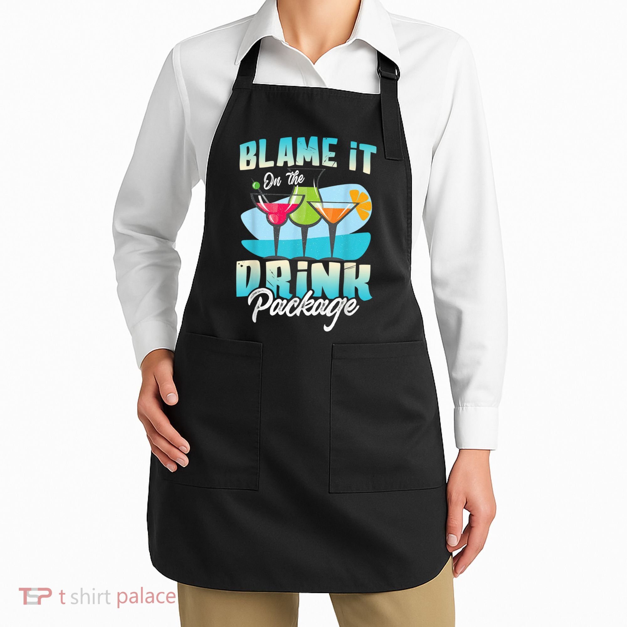 Cruise Alcohol Wine Lover Blame It On The Drink Package Apron