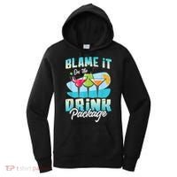 Cruise Alcohol Wine Lover Blame It On The Drink Package Women's Hoodie thumb 0
