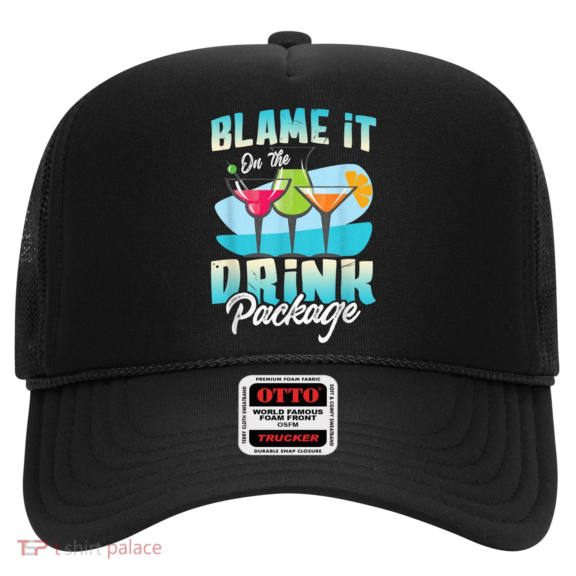 Cruise Alcohol Wine Lover Blame It On The Drink Package Hat