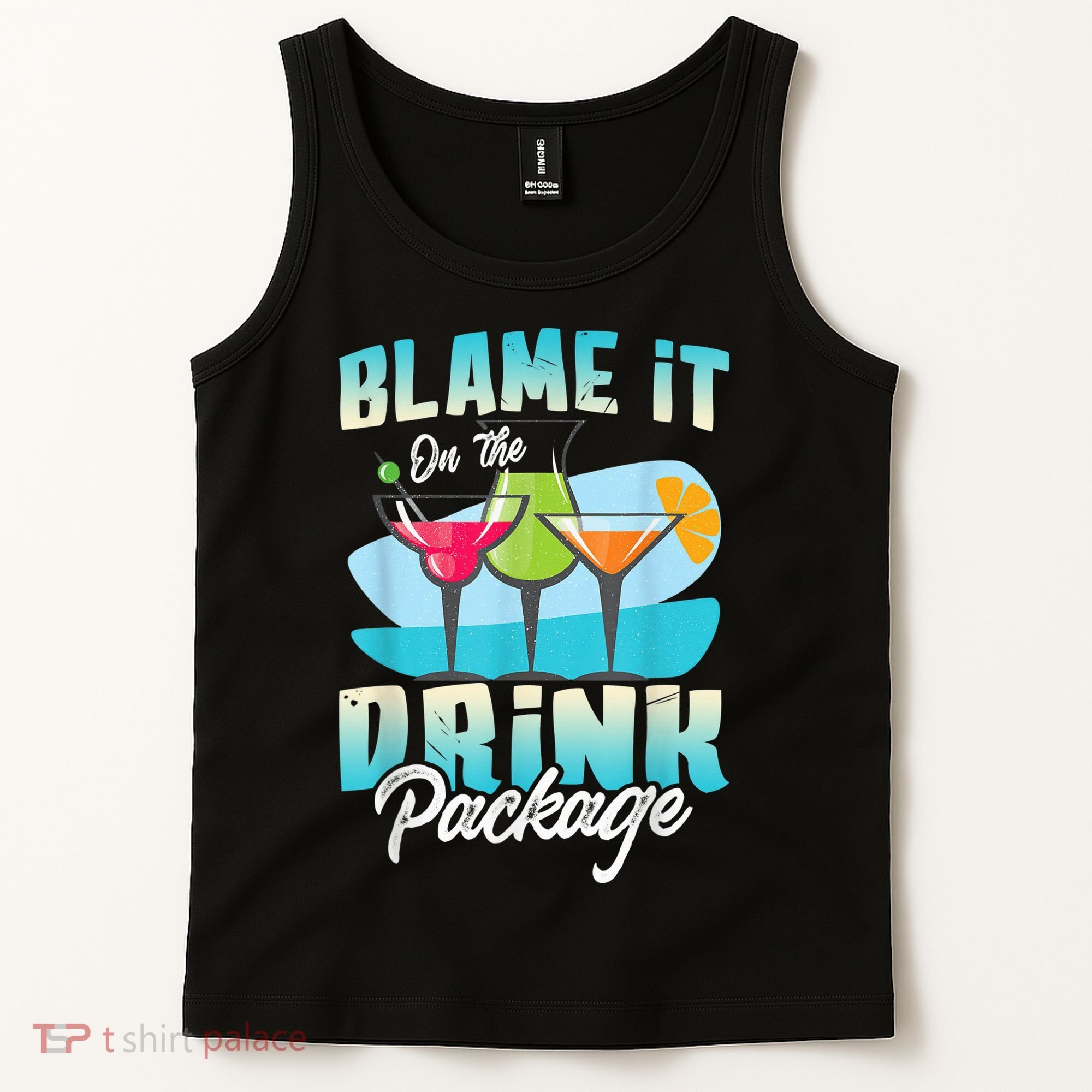 Cruise Alcohol Wine Lover Blame It On The Drink Package Tank Top