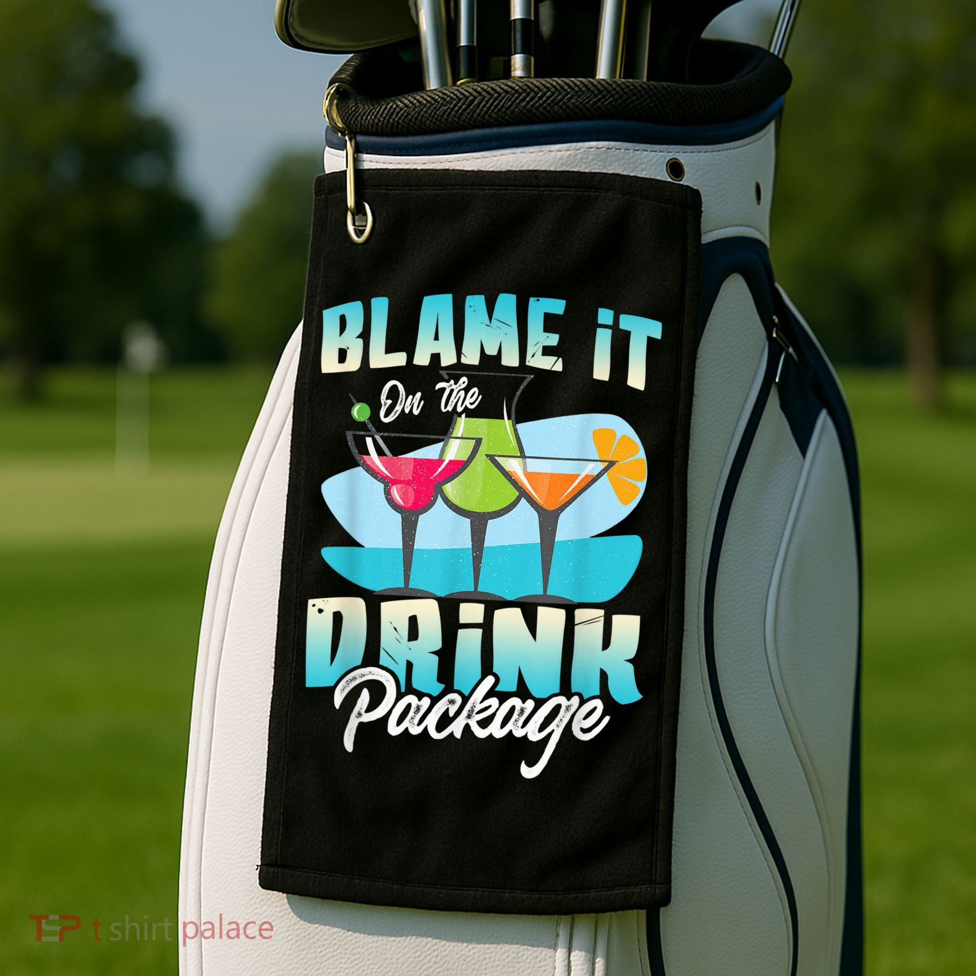 Cruise Alcohol Wine Lover Blame It On The Drink Package Golf Towel