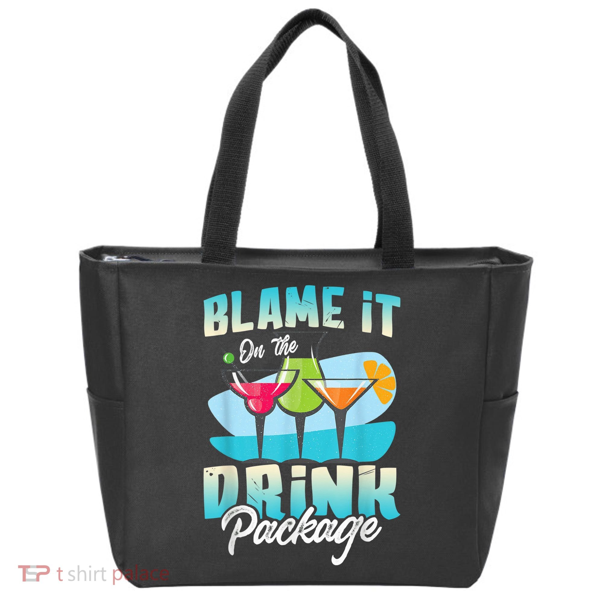 Cruise Alcohol Wine Lover Blame It On The Drink Package Tote Bag