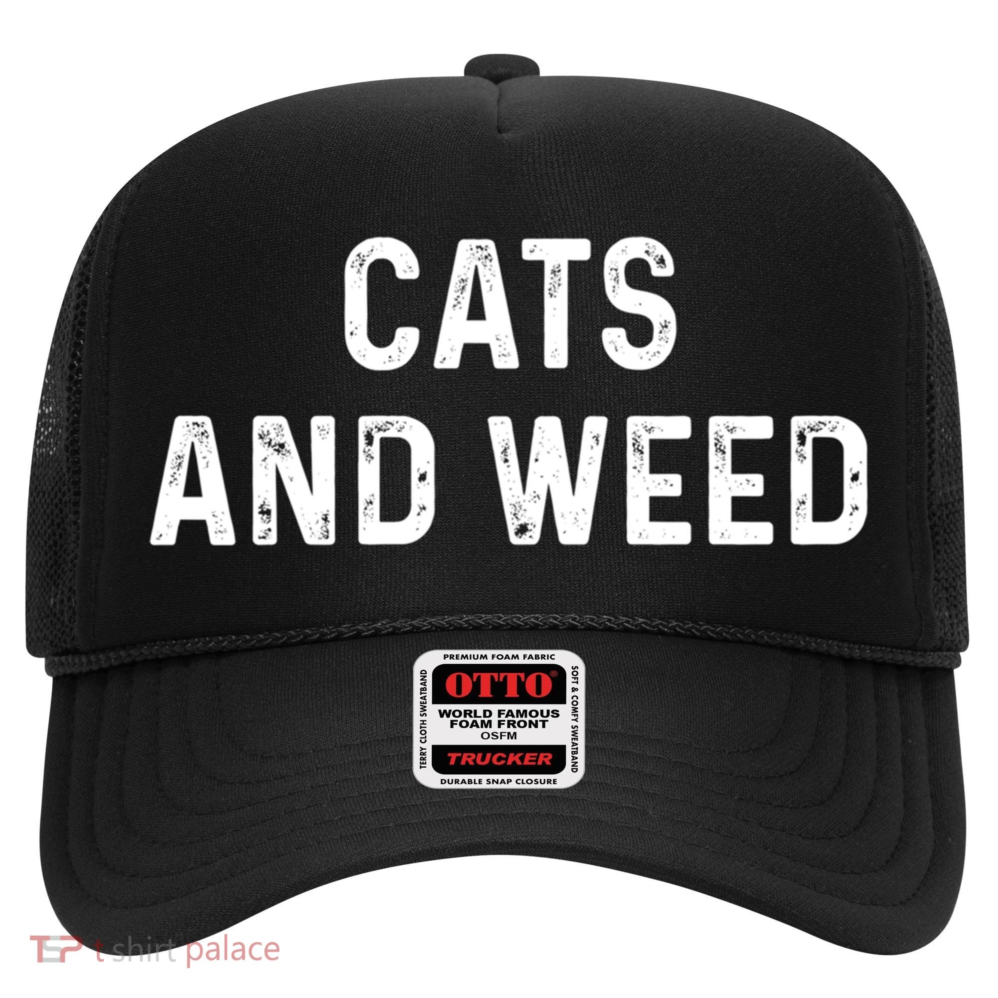 Cats And Weed Funny Cannabis Stoner Marijuana Cat Mom Dad Funny Gift Hat