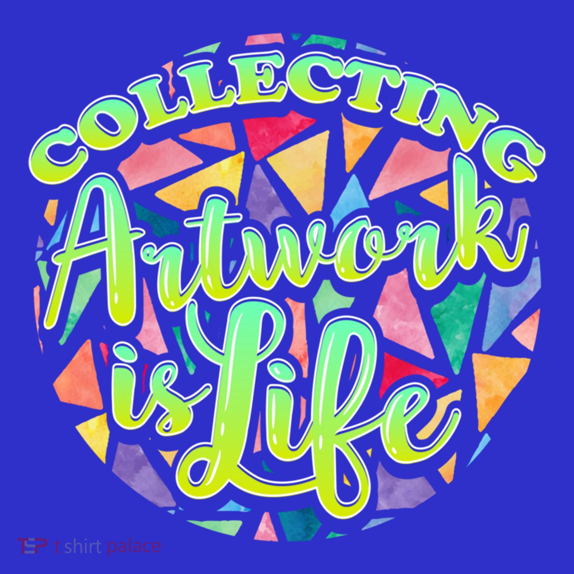 Collecting Art Work Life Museum Gallery Masterpiece Artist Cute Gift Long Sleeve Shirt