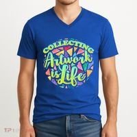 Collecting Art Work Life Museum Gallery Masterpiece Artist Cute Gift V-Neck T-Shirt thumb 2