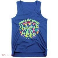 Collecting Art Work Life Museum Gallery Masterpiece Artist Cute Gift Tank Top thumb 0