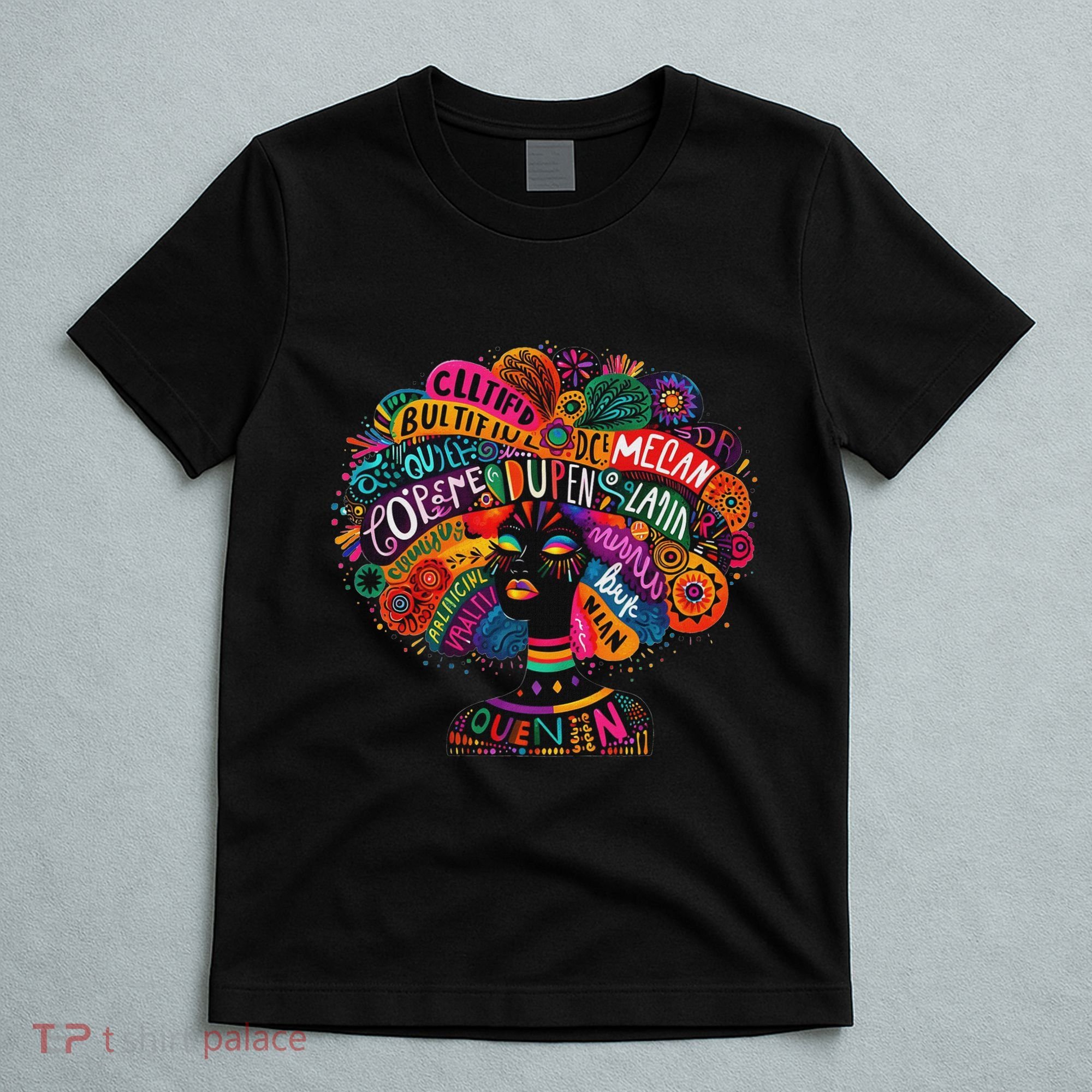 Cool African Woman Afro Color Painted Face Motivation Word T-Shirt