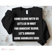 Come Along With Us Working Man Pro 111 Quote Sweatshirt thumb 2