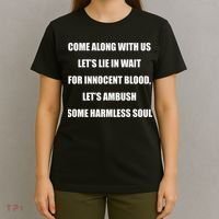 Come Along With Us Working Man Pro 111 Quote T-Shirt thumb 4