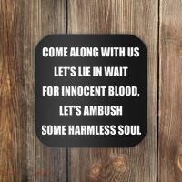 Come Along With Us Working Man Pro 111 Quote Coaster thumb 0