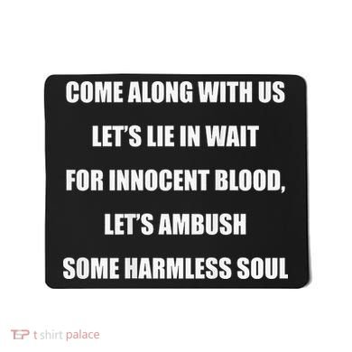 Come Along With Us Working Man Pro 111 Quote Mousepad