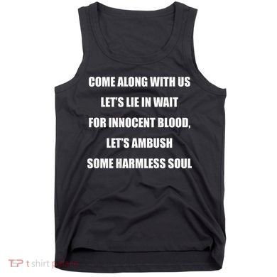 Come Along With Us Working Man Pro 111 Quote Tank Top