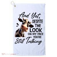 Cow And Yet Despite The Look On My Face Youre Still Talking Golf Towel thumb 0