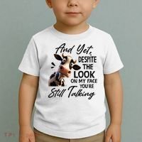 Cow And Yet Despite The Look On My Face Youre Still Talking Toddler T-Shirt thumb 2