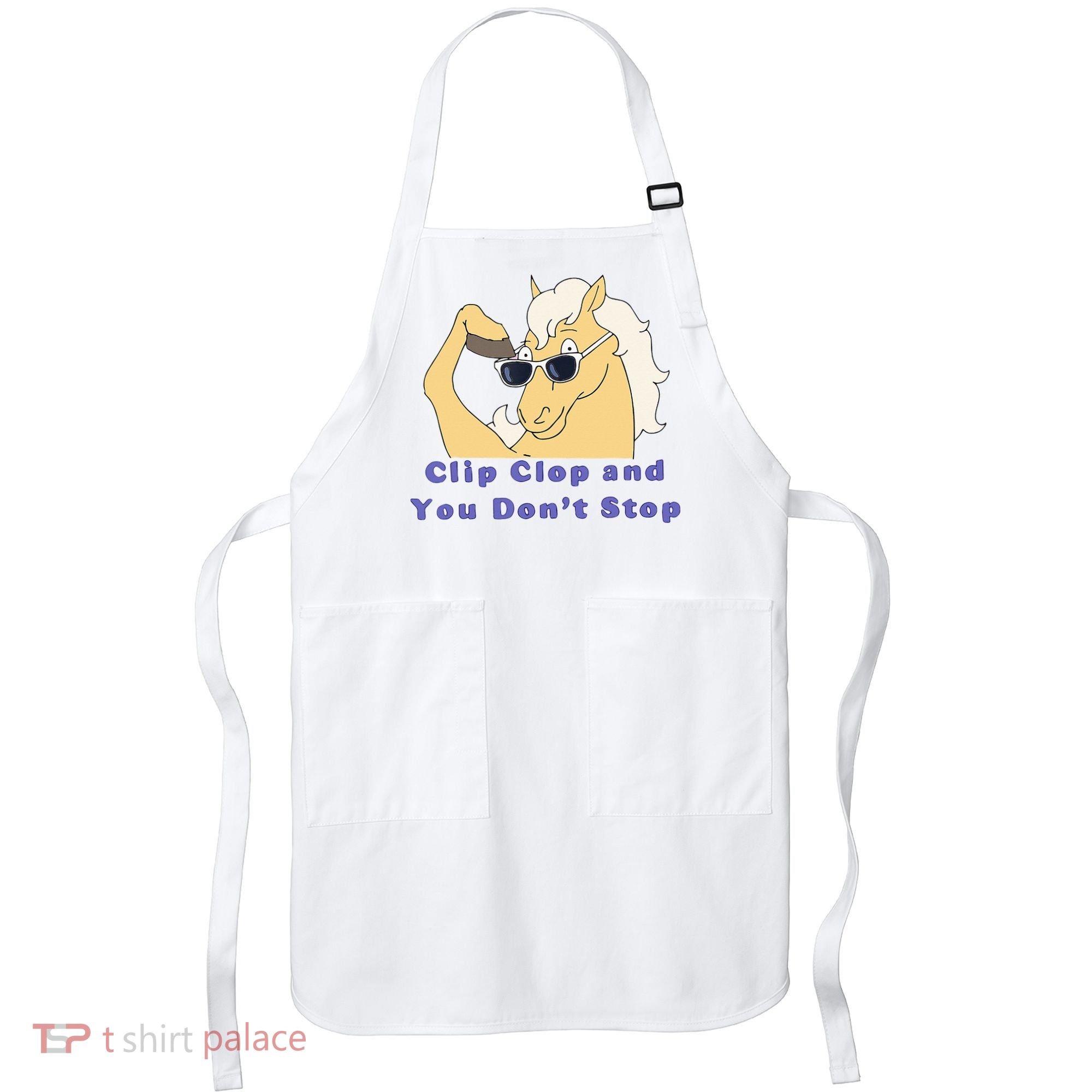 Clip-Clop And You Don't Stop Horse funny Apron