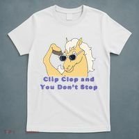 Clip-Clop And You Don't Stop Horse funny T-Shirt thumb 5
