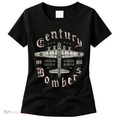 Century Bombers 100th Bomb Group B 17 Women's T-Shirt