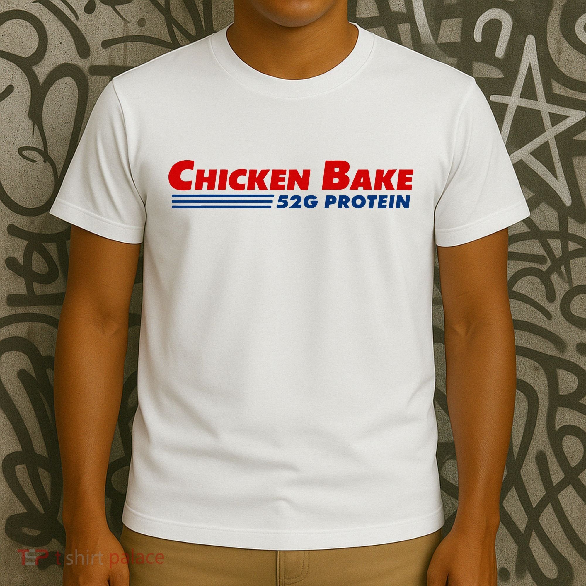 Chicken Bake 52g Protein T-Shirt