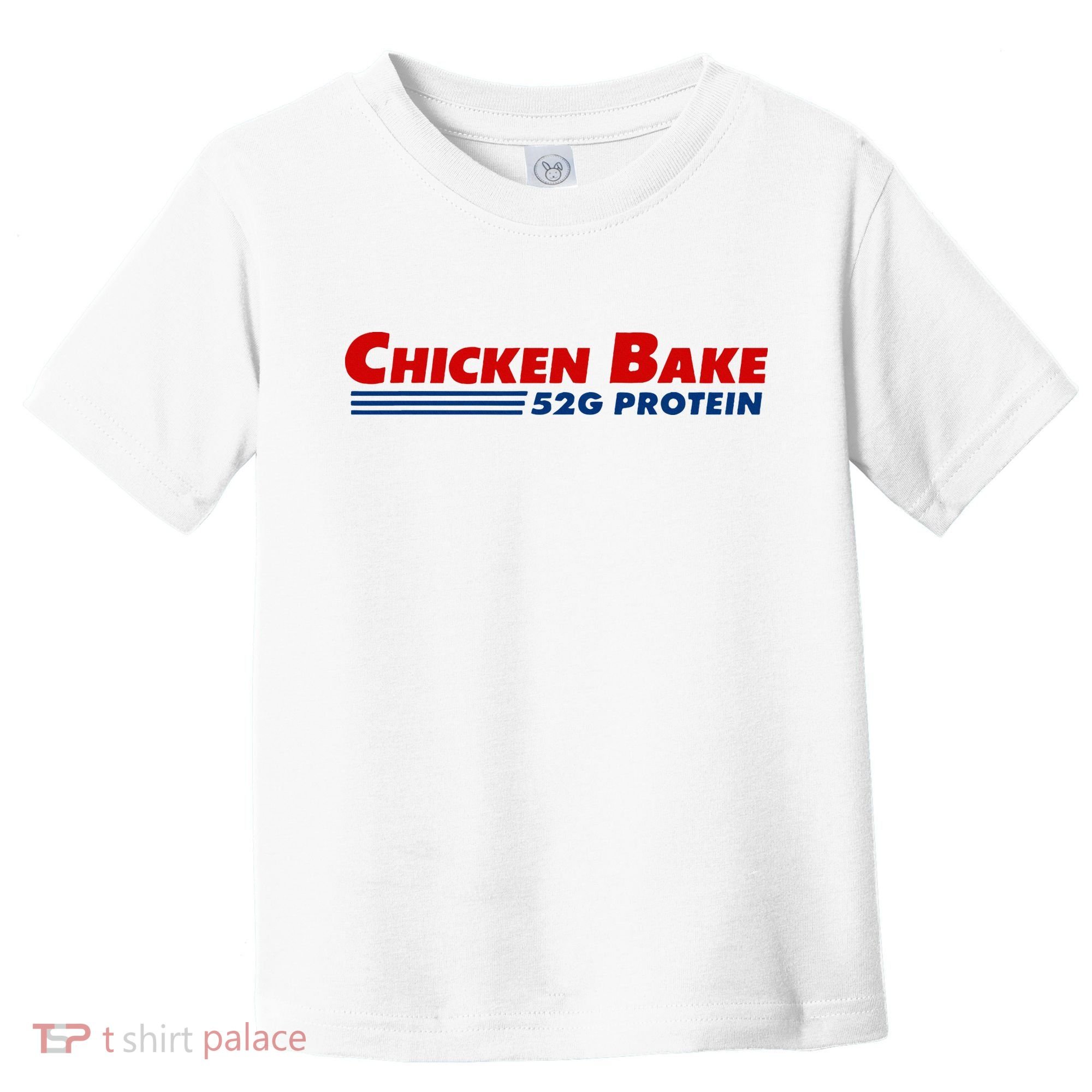 Chicken Bake 52g Protein Toddler T-Shirt