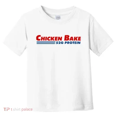 Chicken Bake 52g Protein Toddler T-Shirt