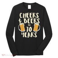  Cheers Beers 70 Years Old 70th Birthday Drinking Gift  Long Sleeve Shirt thumb 0