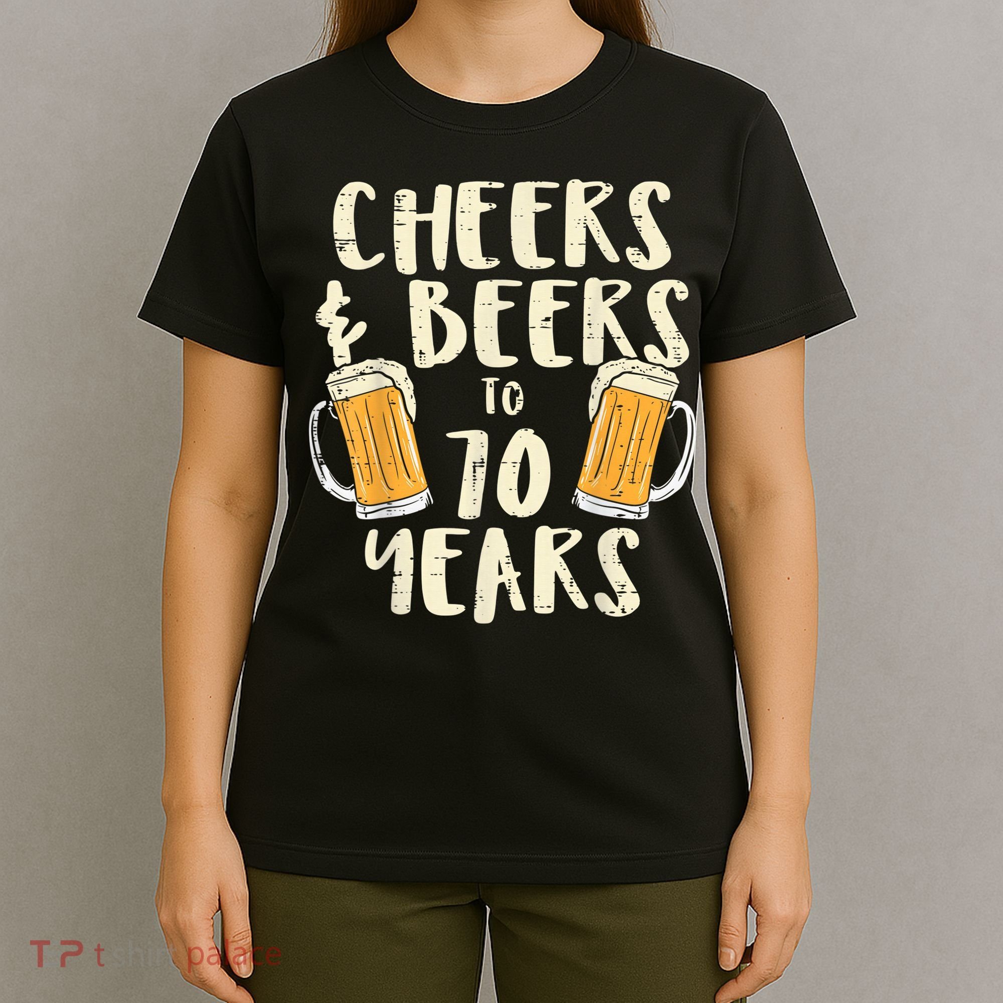  Cheers Beers 70 Years Old 70th Birthday Drinking Gift  T-Shirt