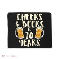  Cheers Beers 70 Years Old 70th Birthday Drinking Gift  Mousepad thumb 0