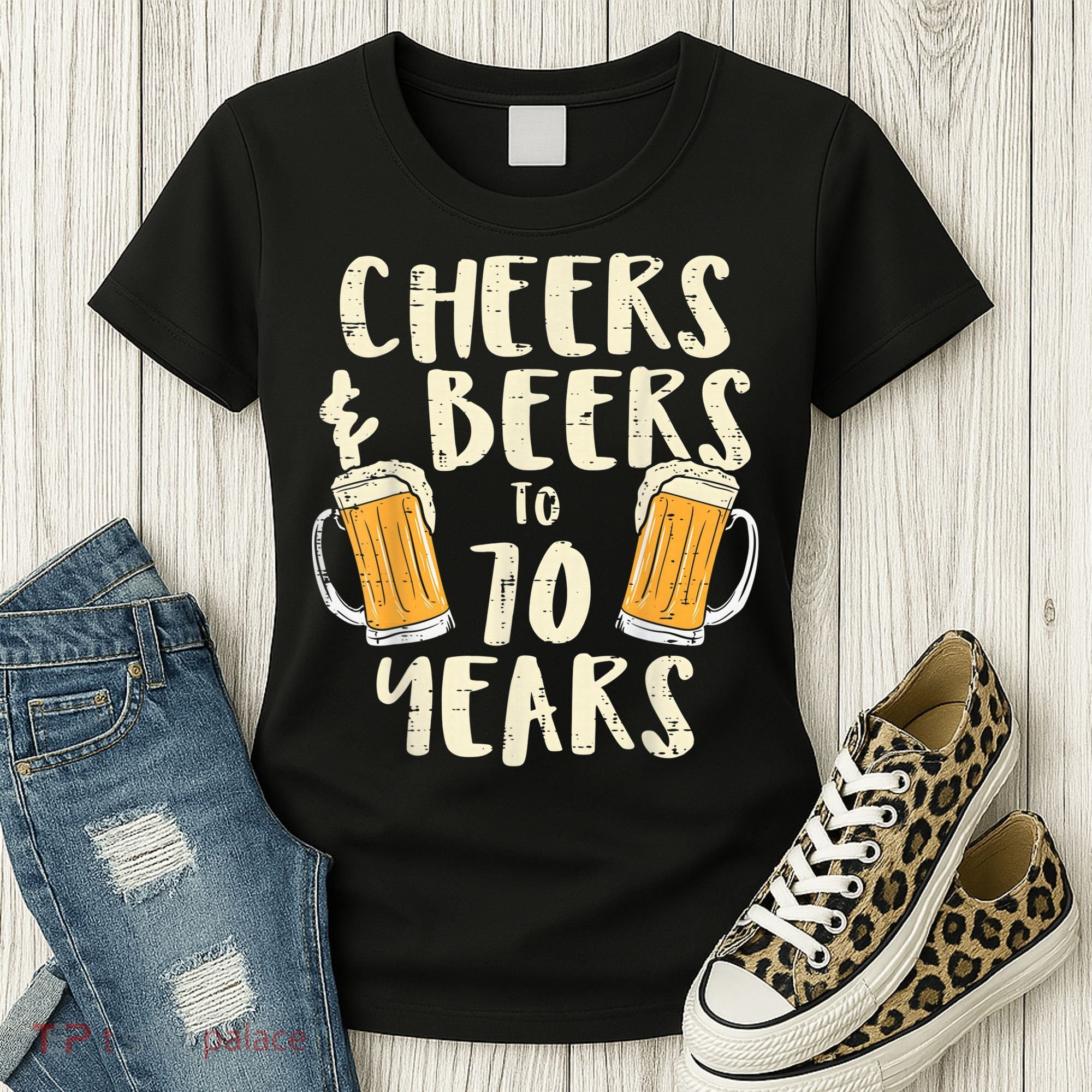  Cheers Beers 70 Years Old 70th Birthday Drinking Gift  Women's T-Shirt