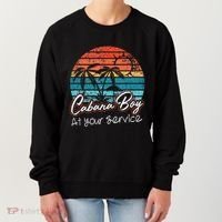 CABANA BOY AT YOUR SERVICE POOL PARTY BOY BARTENDER FUNNY Women's Sweatshirt thumb 0