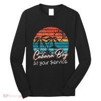 CABANA BOY AT YOUR SERVICE POOL PARTY BOY BARTENDER FUNNY Long Sleeve Shirt thumb 0