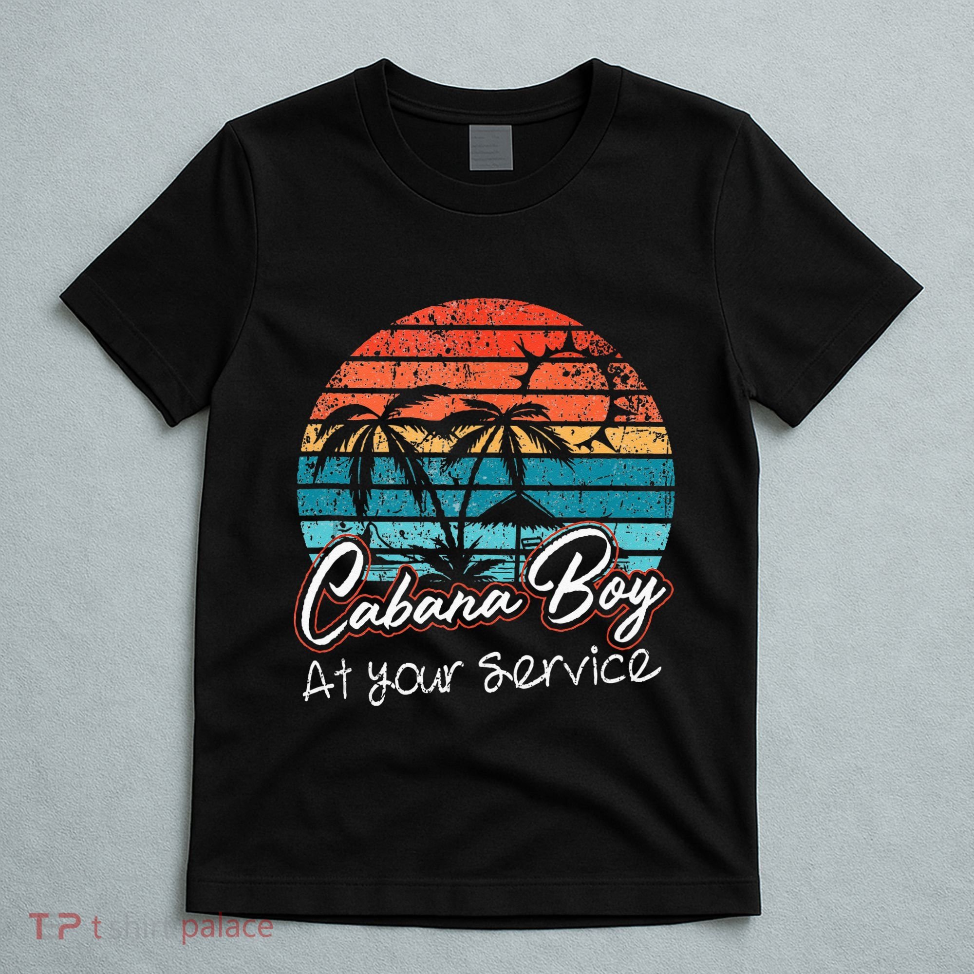 CABANA BOY AT YOUR SERVICE POOL PARTY BOY BARTENDER FUNNY T-Shirt