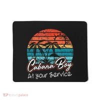 CABANA BOY AT YOUR SERVICE POOL PARTY BOY BARTENDER FUNNY Mousepad thumb 0
