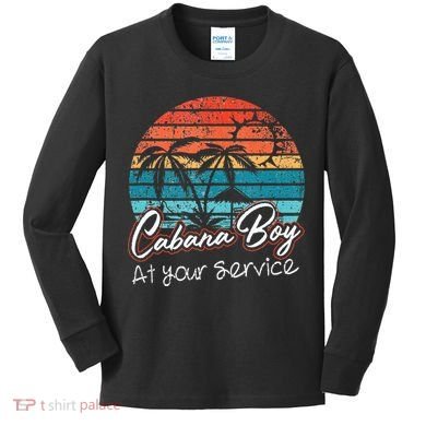 CABANA BOY AT YOUR SERVICE POOL PARTY BOY BARTENDER FUNNY Kids Long Sleeve Shirt