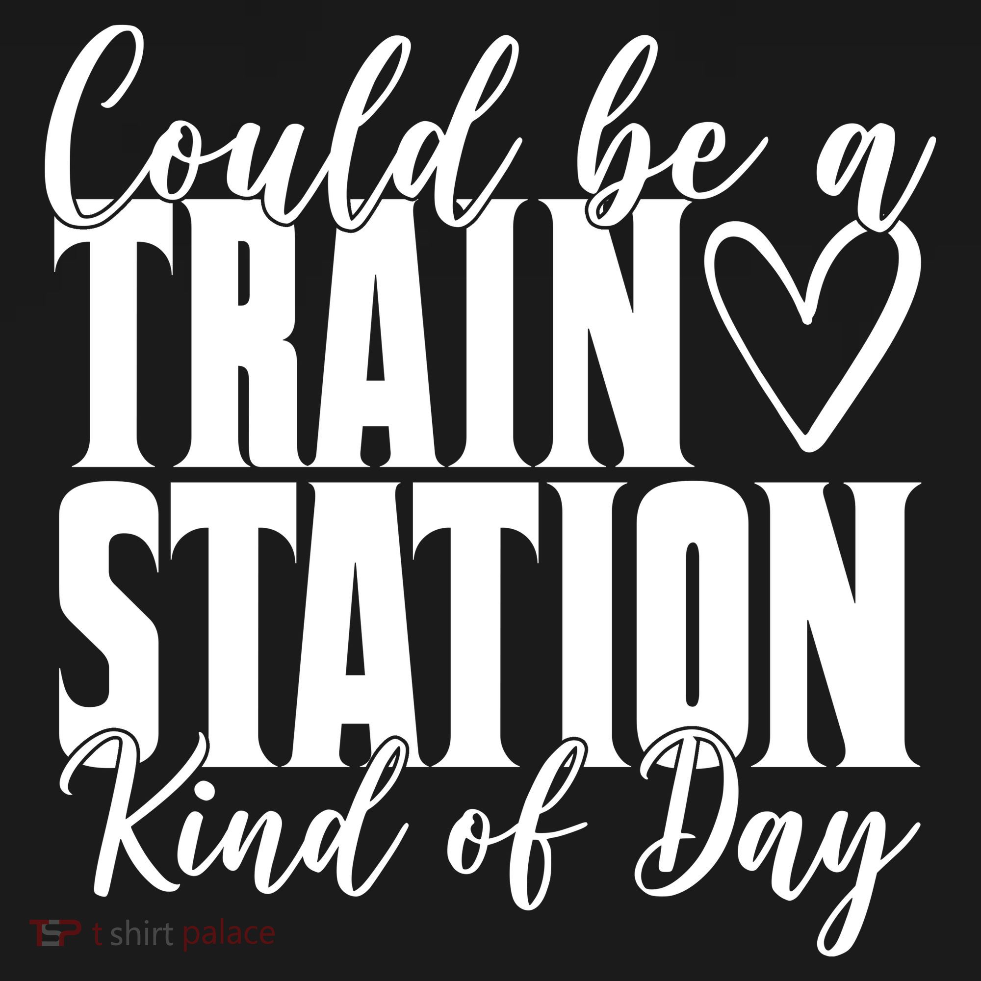 Could Be A Train Station Kind Of Day Button