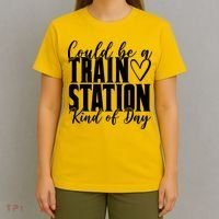 Could Be A Train Station Kind Of Day T-Shirt thumb 4