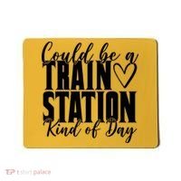 Could Be A Train Station Kind Of Day Mousepad thumb 0