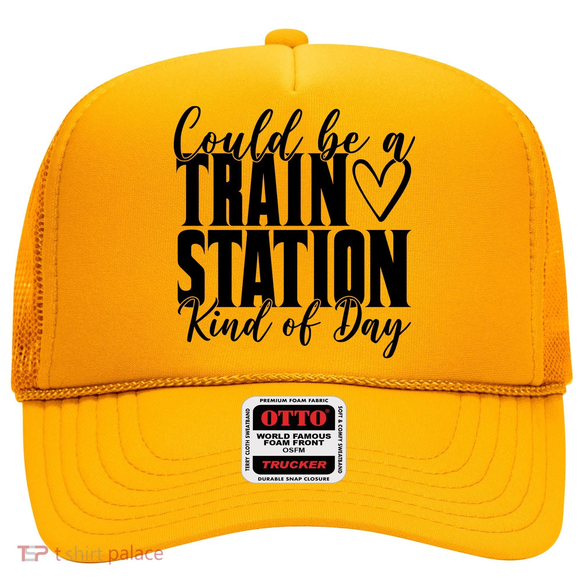 Could Be A Train Station Kind Of Day Hat