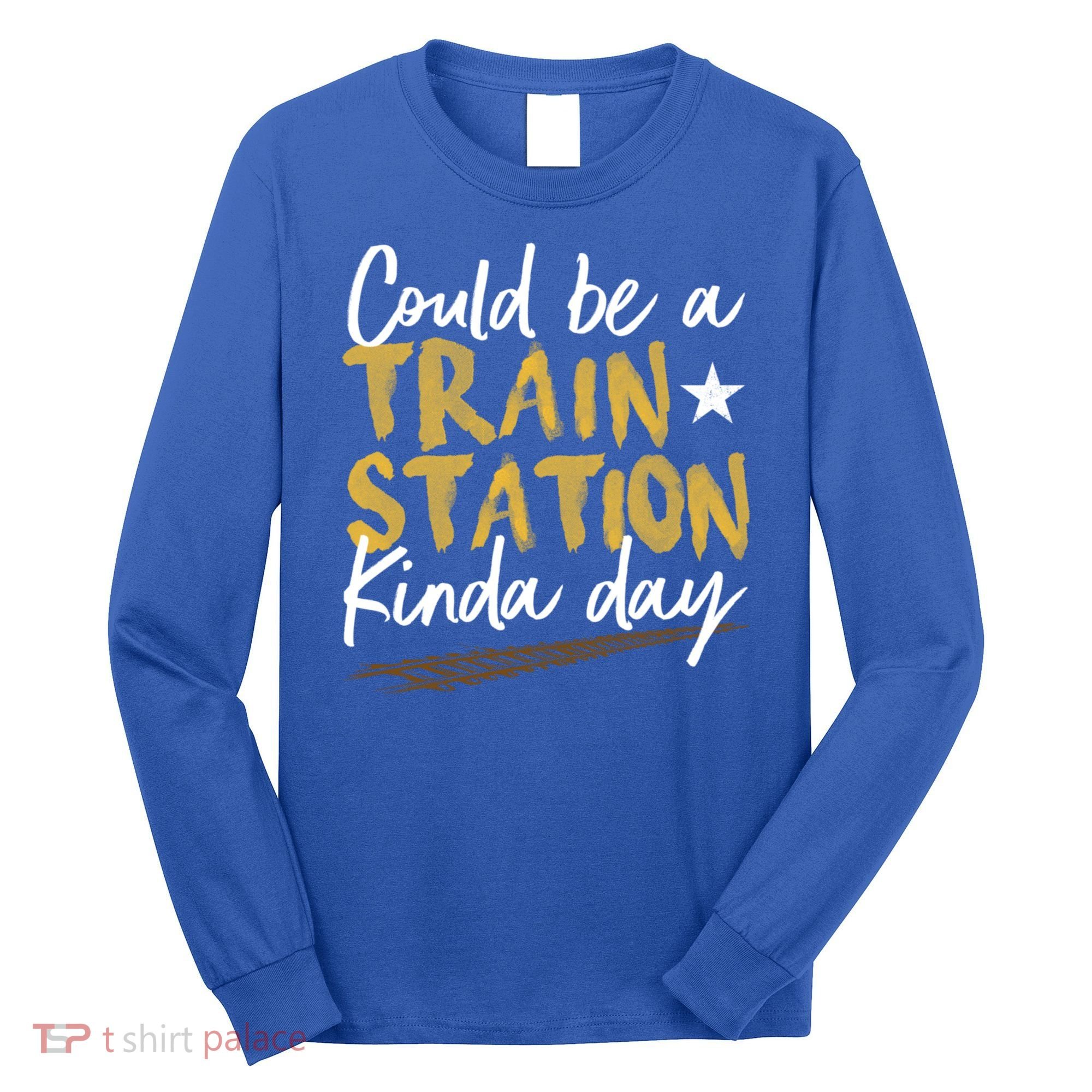 Could Be A Train Station Kind Of Day Womens Long Sleeve Shirt