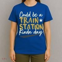 Could Be A Train Station Kind Of Day Womens T-Shirt thumb 4