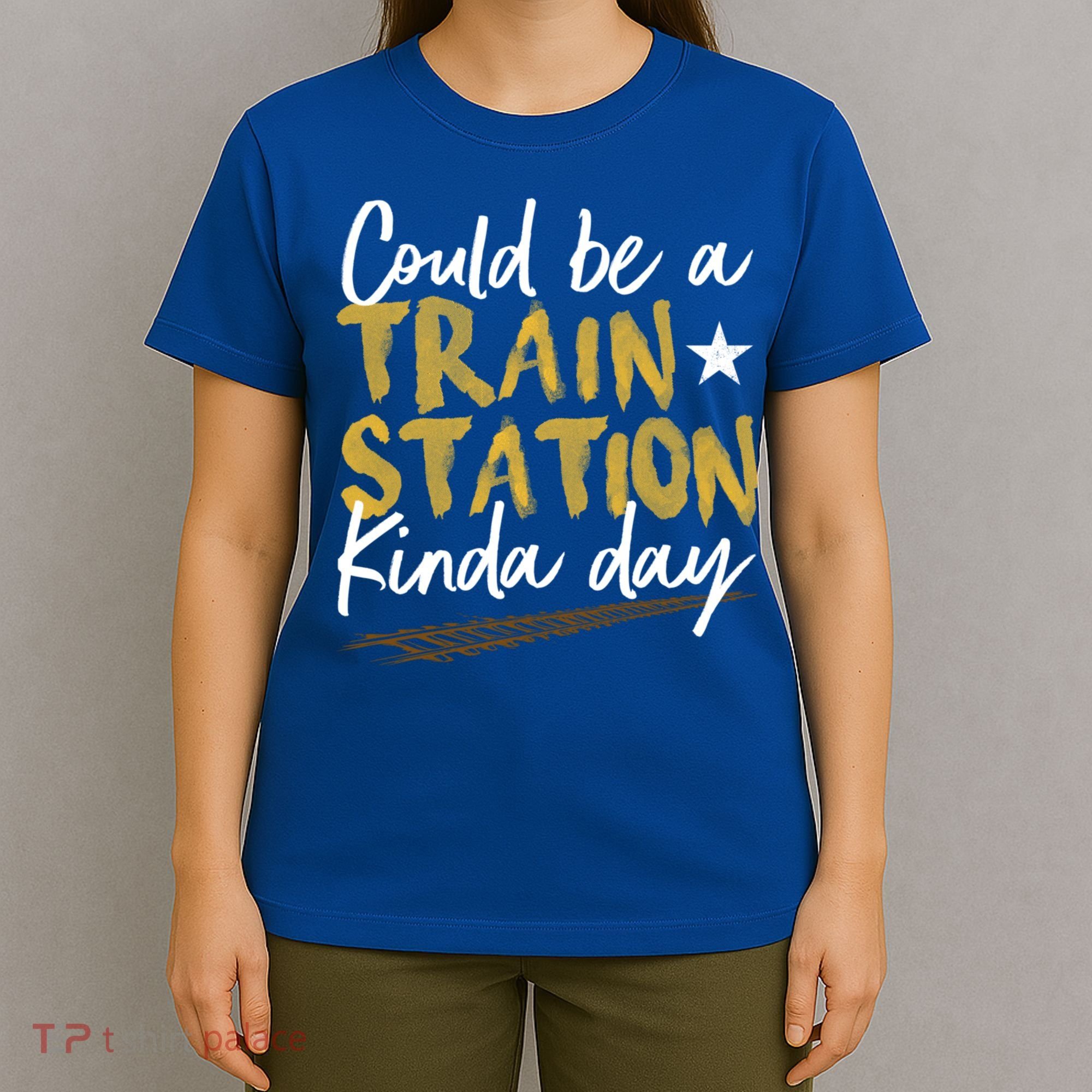 Could Be A Train Station Kind Of Day Womens T-Shirt