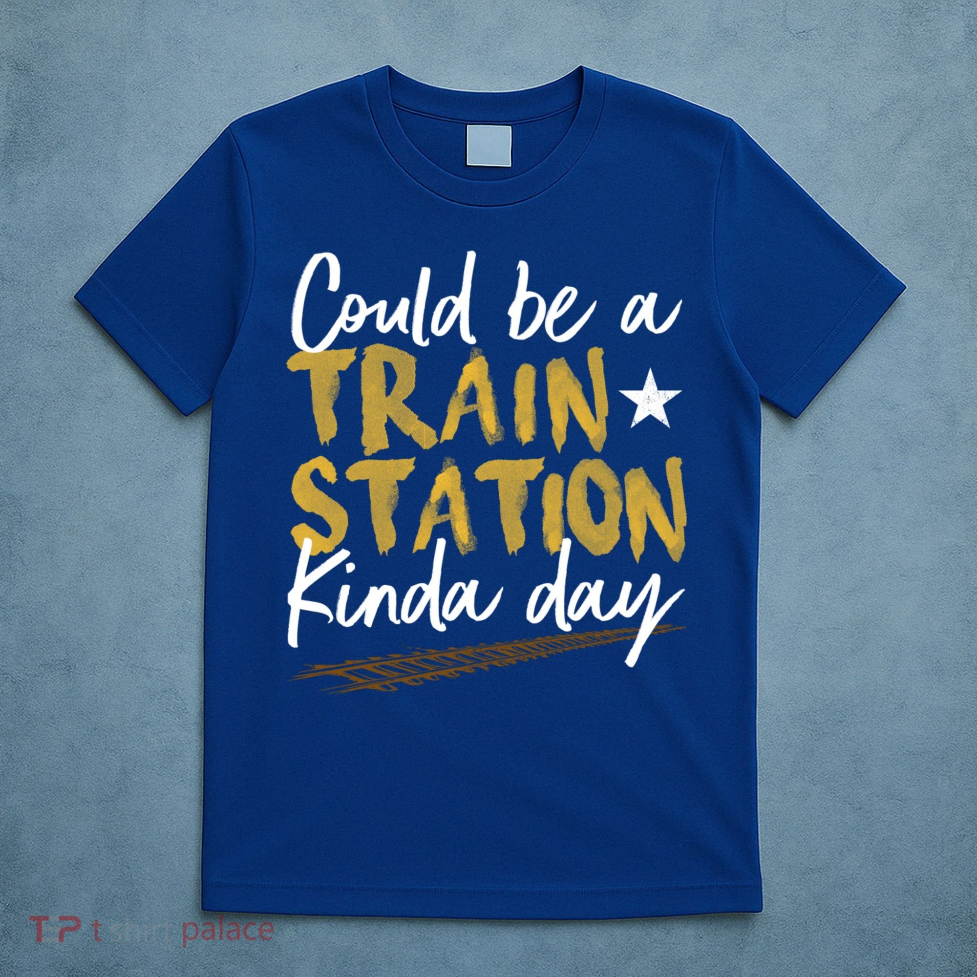 Could Be A Train Station Kind Of Day Womens T-Shirt