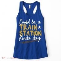 Could Be A Train Station Kind Of Day Womens Women's Tank Top thumb 0