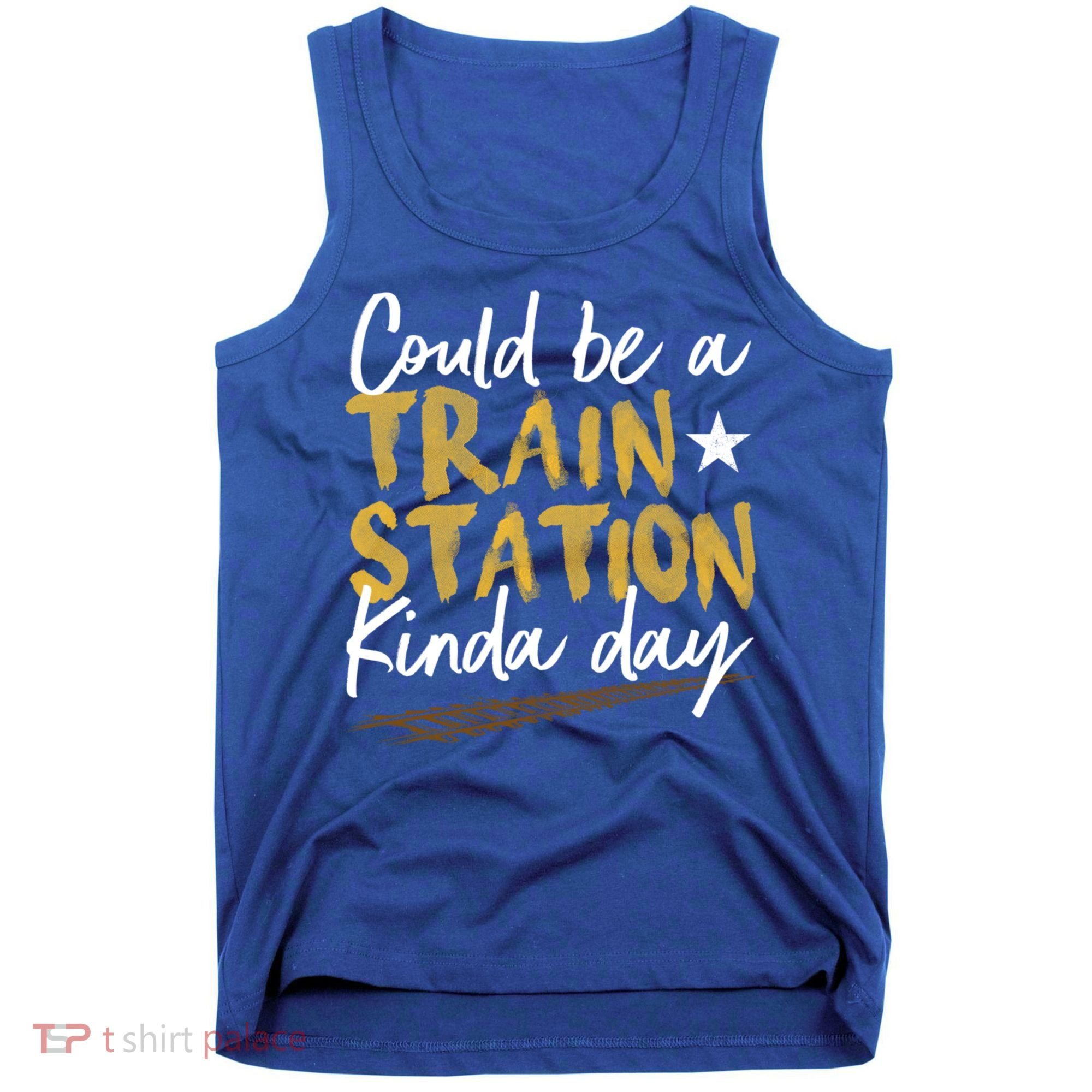Could Be A Train Station Kind Of Day Womens Tank Top